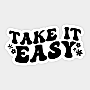 Take It Easy, Choose Happy, Motivational Sticker